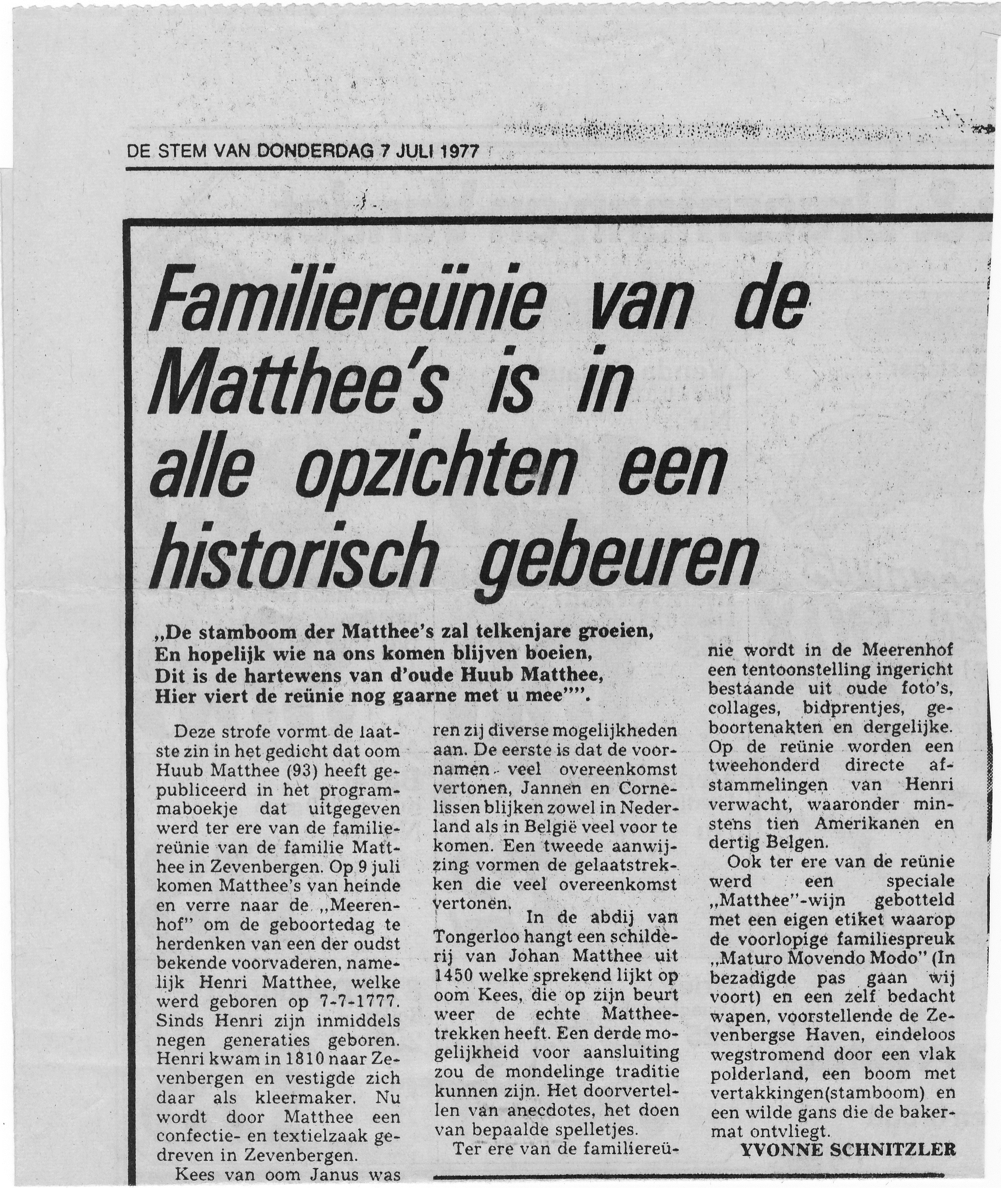 Bron: Dagblad ‘De Stem’ 07071977 Zevenb. deel 1